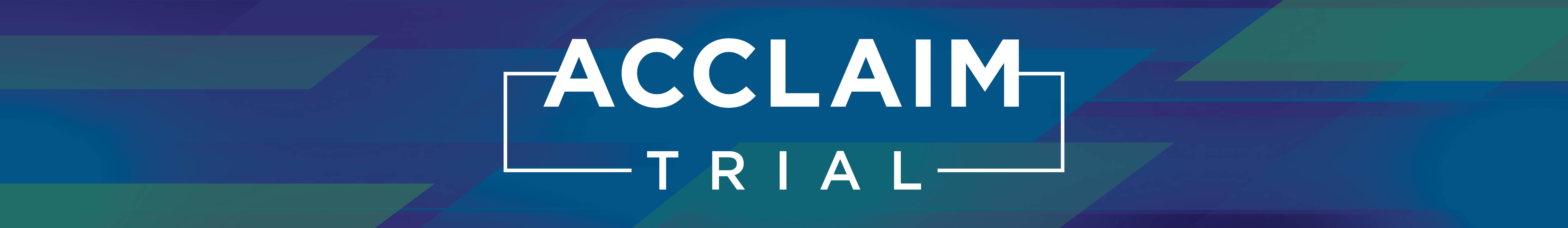 ACCLAIM Trial banner